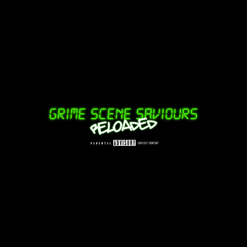Grime Scene Saviours (Reloaded)