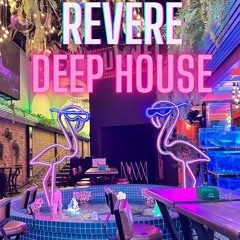 Revere - Deep House
