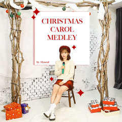 Christmas Carol Medley by Haseul (Cover)