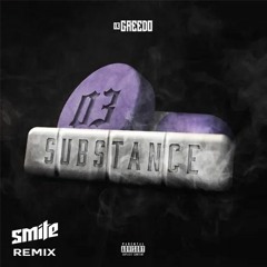 03 Greedo - Substance (SMITE Flip)