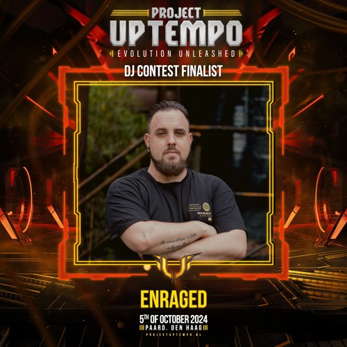 Enraged | DJ Contest Finalist 2024 - Project Uptempo Evolution Unleashed