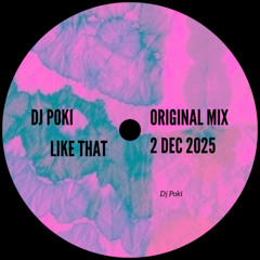 Dj Poki - Like That