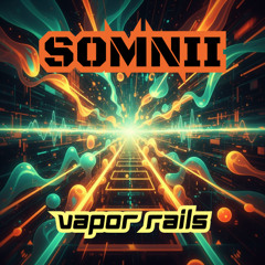 Vapor Rails