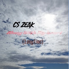 Cs Zeak - Along With My Heart (Long Live)