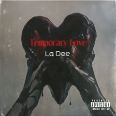 La Dee - Temporary Love