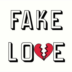Fake love