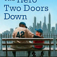 [VIEW] [PDF EBOOK EPUB KINDLE] The Hero Two Doors Down: Based on the True Story of Fr