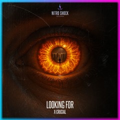 X-Crucial - Looking For