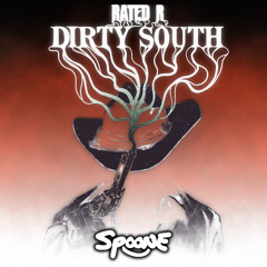 Rated R (Big Florida) - Dirty South (Spoone Flip)