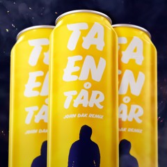 Ta En Tår - John Dak Remix (SPOTiFY LiNK)