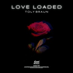 Toly Braun - Love Loaded