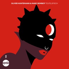 Oliver Huntemann & Marc Romboy - Teufelsfisch