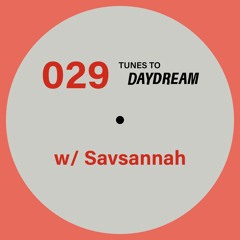 029 Savsannah for Daydream Studio