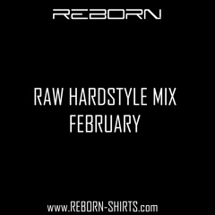 RAW HARDSTYLE MIX FEBRUARY 2020 | REBORN