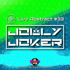 Jolly Joker Presents Live Abstract  33