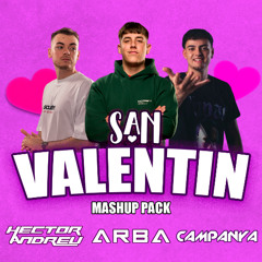 SAN VALENTÍN MASHUP PACK | ARBA ft Héctor Andreu & Campanya