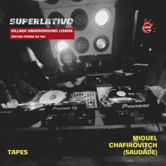 Stream SBSR Fm Superlativo TAPES 24/2 Miguel Chafirovitch Guestmix by  Miguel Chafirovitch | Listen online for free on SoundCloud