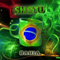 Shotu - Bahia