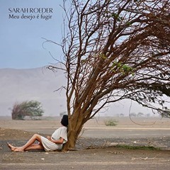Sarah Roeder - Meu Desejo É Fugir