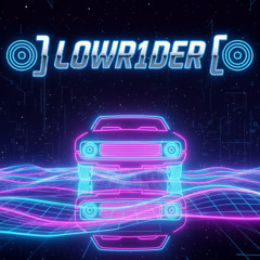 [o] L0WR1D3R [o]