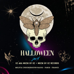 [Live] Halloween 25 By Oz aka Muzik By Oz (Muzik By Oz Records)