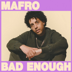 Bad Enough (feat. Talie)