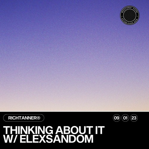 THINKING ABOUT IT w/ ELEXSANDOM (DEEP HOUSE/AMAPIANO)