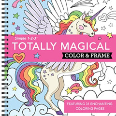 GET KINDLE 📒 Color & Frame - Totally Magical (Coloring Book) by  New Seasons &  Publ