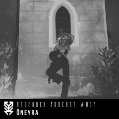 Research Podcast #014 | Ôneyra