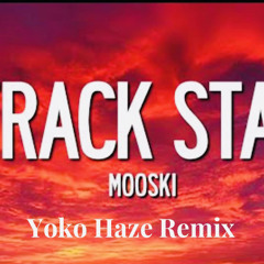 Mookie Trackstar Remix (Yoko Haze)