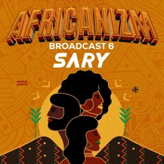 AFRICANIZM Broadcast 6