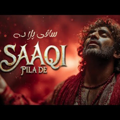 Saqi Pila de - Slowed+Reverb - Qawali