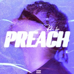 Preach (prod. hysion dawn x kabeh x trevvy beats)