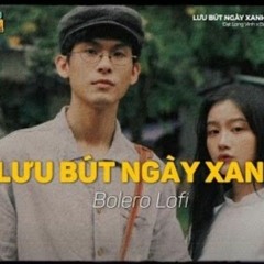 Lưu Bút Ngày Xanh (Lofi Ver_) - Đạt Long Vinh, Người ơi nhắc đến chi kỷ niệm xưa khiến lòng tôi buồn