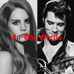 Elvis x LDR (AI) - In The Ghetto (remix)