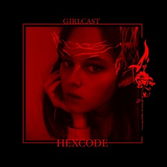 Girlcast #024 by Hexcode