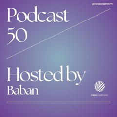 Podcast 050 • Hosted by Baban (TR) 🇹🇷