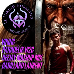 Viking ( Paradelik W2G Deejay Mashup Mix )