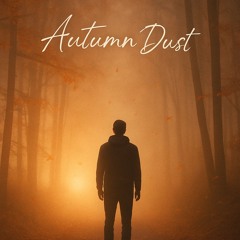 Autumn Dust (Remix)
