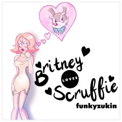 Britney Loves Scruffie