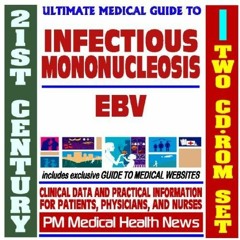 [READ]⚡PDF✔ 21st Century Ultimate Medical Guide to Infectious Mononucelosis (Mon