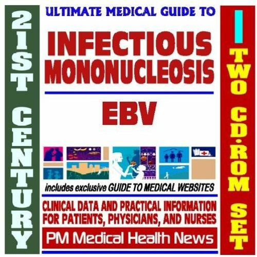 PDF 21st Century Ultimate Medical Guide to Infectious Mononucelosis (Mono), Epst