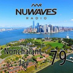 Nu - Waves Radio Vol 79 (Nonchalant Jay Takeover)