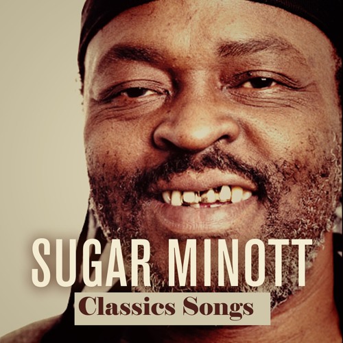Stream Sugar Minott | Listen to Sugar Minott Classics Songs