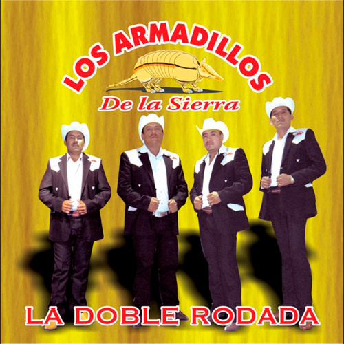 Stream Los Armadillos de la Sierra | Listen to La Doble Rodada playlist ...