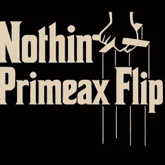 Nothing (Godfather) PrimeauX Flip