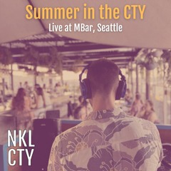 Summer in the CTY - Live at MBar Seattle