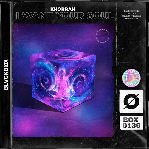 Khorrah - I Want Your Soul