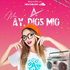 MIX AY,DIOS MIO [DJ ANTONY].mp3