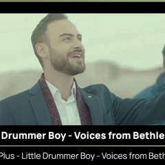 Little Drummer Boy - Voices from Bethlehem